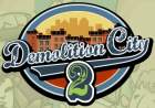Demolition City 2 Demolition City 2